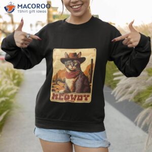 meowdy partner cowboy hat shirt sweatshirt