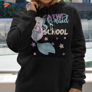 mermaid in school here i come hello back to girls shirt hoodie 2