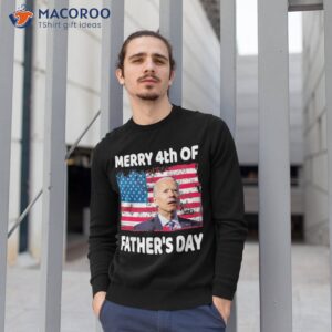 merry 4th of july shirt father s day sweatshirt 1