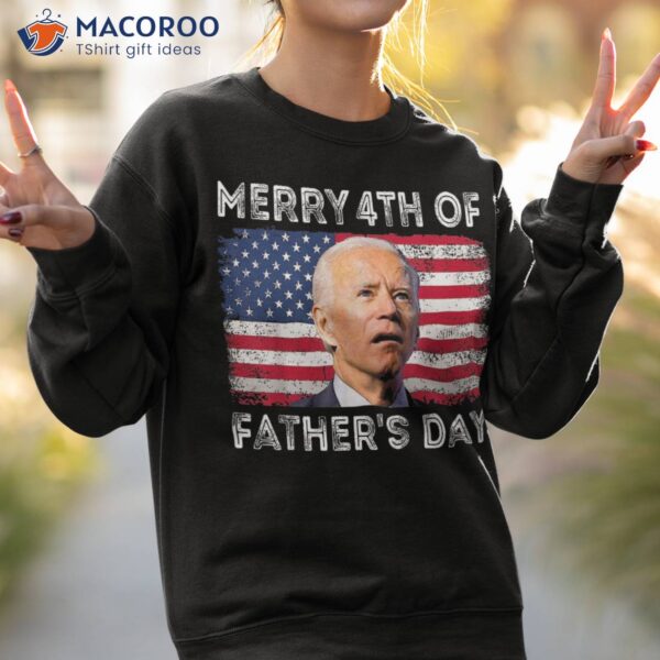 Merry 4th Of July Shirt Father’s Day