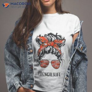 messy bun cincinnati bengal bengalslife shirt tshirt 2