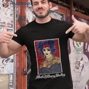 metal mary shelley shirt tshirt 1