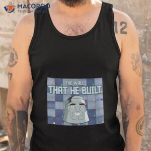 metaloid maniac the wall that he built shirt tank top