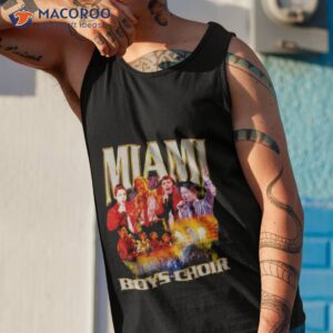 miami boys choir shirt tank top 1