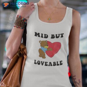 mid but loveable bear funny shirt tank top 4