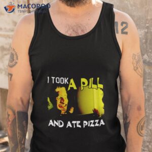 mike posner i took a pill and ate pizza shirt tank top