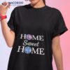 Minnesota 5 Teams Home Sweet Home Shirt