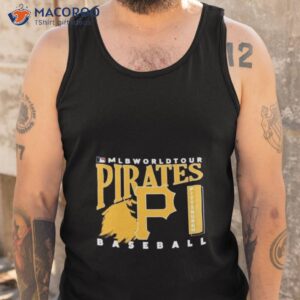 Mlb World Tour Pittsburgh Pirates Baseball Logo 2023 Shirt 3 mlb world tour pittsburgh pirates baseball logo 2023 shirt tank top