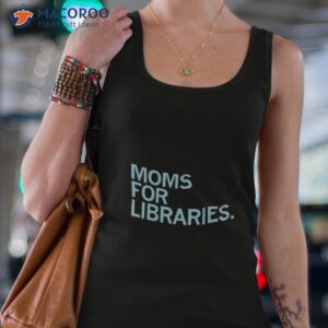 moms for libraries shirt tank top 4