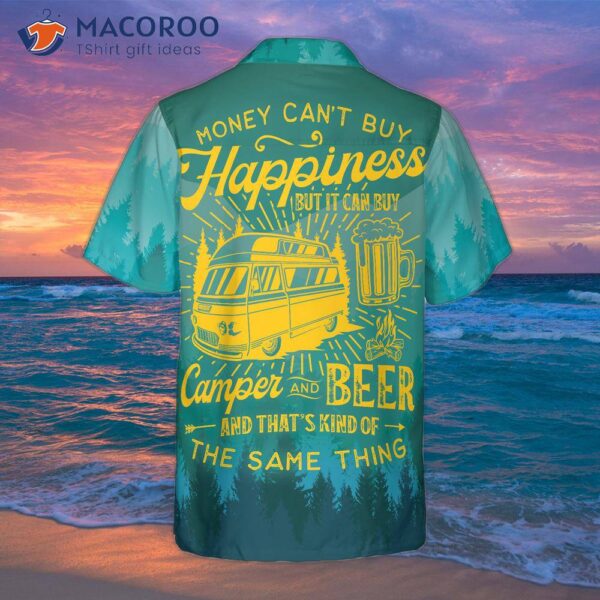 Money Can Buy A Hawaiian Shirt With Camper And Beer Design.