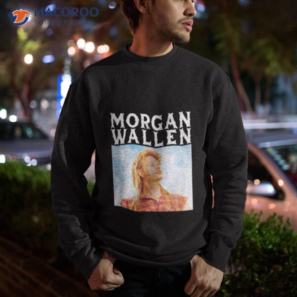 Morgan Wallen Joe Dirshirt