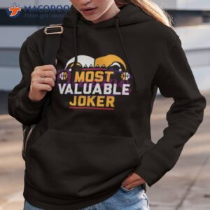 most valuable joker nikola jokic denver shirt hoodie 3