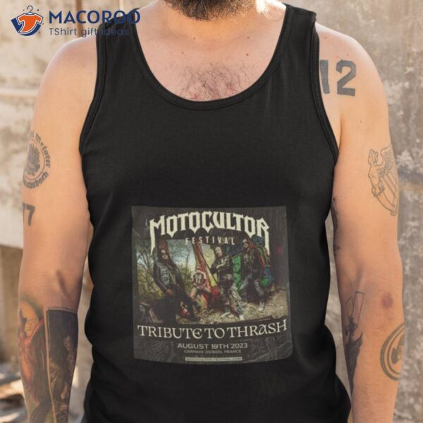 Motocultor Festival Tribute To Thrash August 19th 2023 Shirt