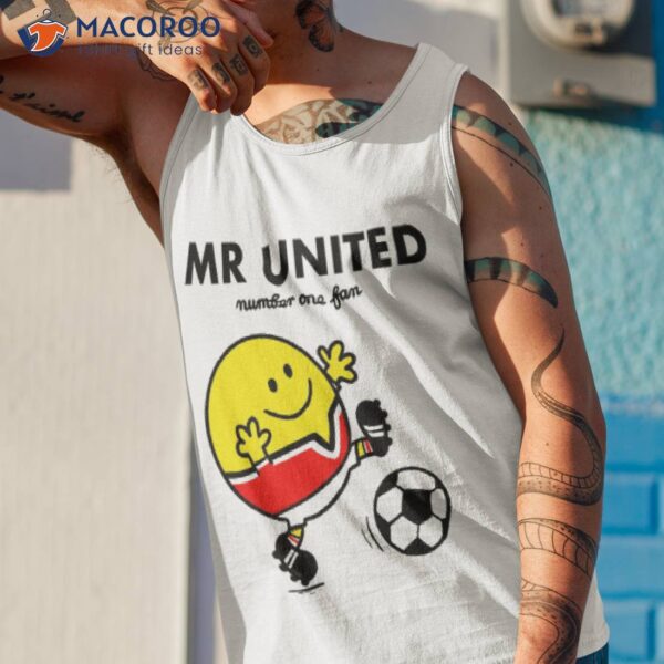 Mr United Fan Shirt