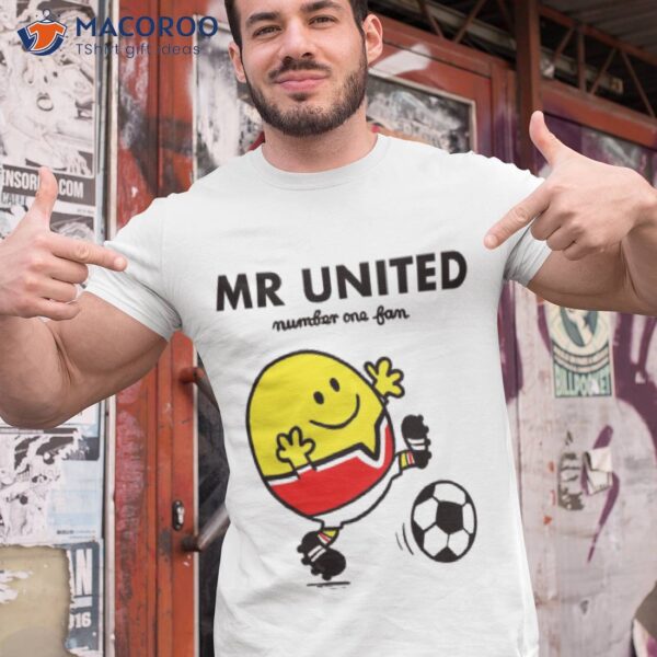 Mr United Fan Shirt