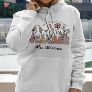 mrs martinez teacher wildflower back to school teach shirt hoodie