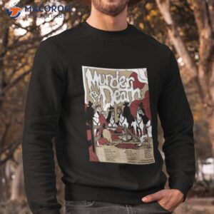 murder by death tour 2023 poster shirt sweatshirt