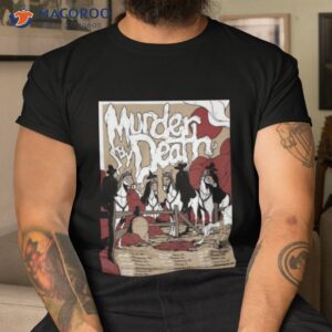 murder by death tour 2023 poster shirt tshirt