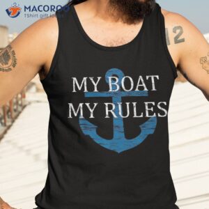 my boat rules funny boating captain gift shirt tank top 3