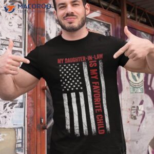 My Daughter In Law Is Favorite Child American Flag Funny Shirt