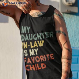 my daughter in law is favorite child family matching shirt tank top 1