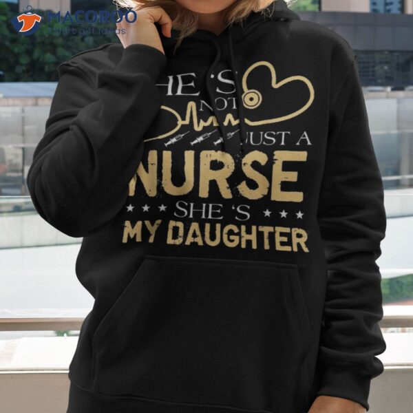 My Daughter Is A Nurse Proud Nurse’s Mom Dad Rn Lpn Family Shirt