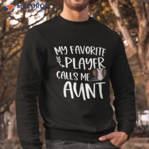 my favorite baseball people call me aunt mothers day leopard shirt sweatshirt