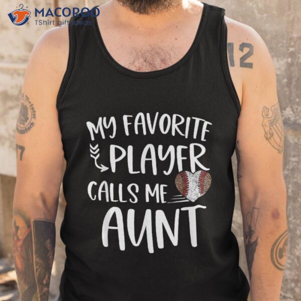 My Favorite Baseball People Call Me Aunt Mothers Day Leopard Shirt