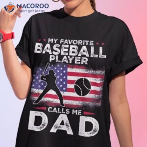 my favorite baseball player calls me dad family matching shirt tshirt 1