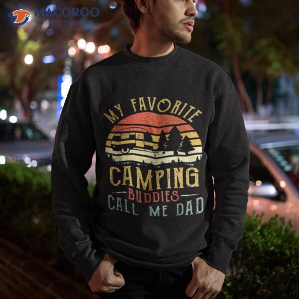 My Favorite Camping Buddies Call Me Dad Vintage Fathers Day Shirt