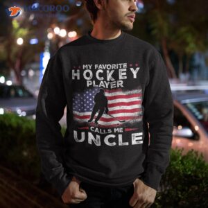 my favorite hockey player calls me uncle family matching shirt sweatshirt