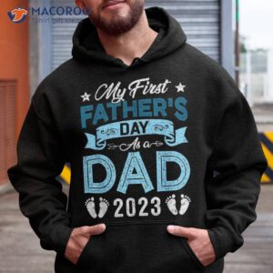 My First Father’s Day As A Dad 2022 Fathers Tee For Shirt