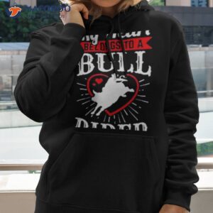 my heart belongs to a bull rider heart shirt hoodie 2