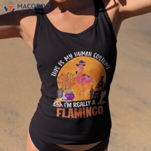 my human costume i m really a flamingo halloween witch lover shirt tank top 2