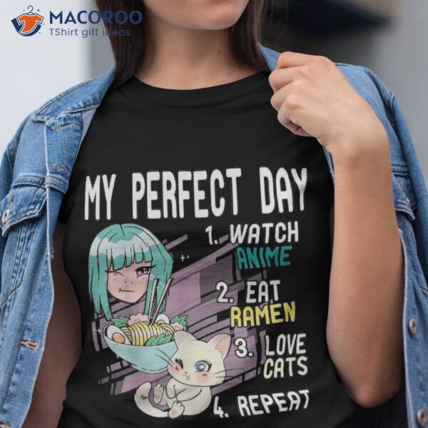 My Perfect Day Anime Ra Cats Repeat Otaku Shirt