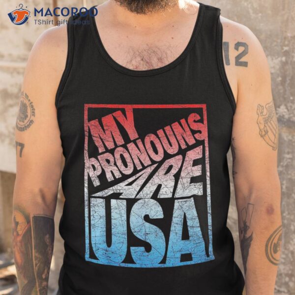 My Pronouns Are Usa – For All American Families Shirt