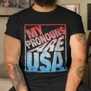 my pronouns are usa for all american families shirt tshirt