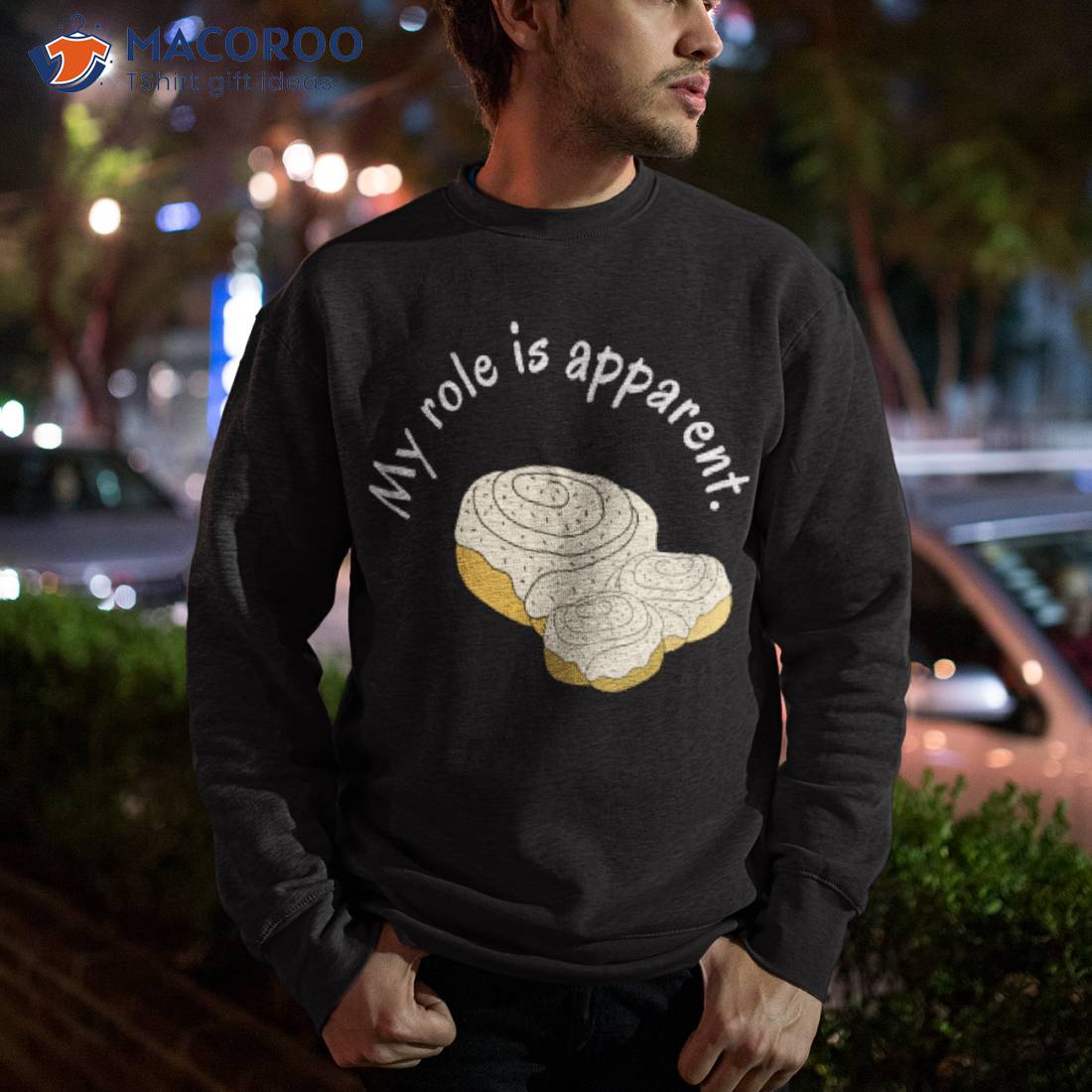 My Role Here Is Apparent Shirt My Role Here Is Apparent Shirt