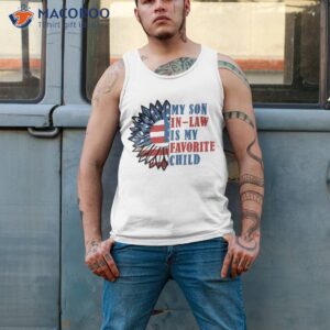 my son in law is favorite child american flag 4th of july shirt tank top 2 1