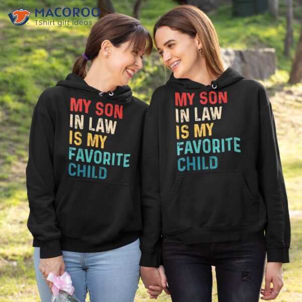 My Son In Law Is Favorite Child Funny Family Humor Retro Shirt