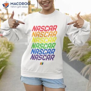 nascar pride shirt sweatshirt 1