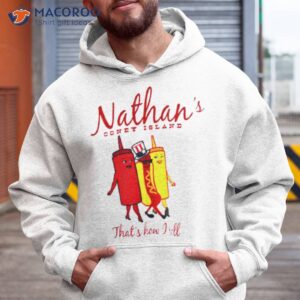 nathans coney island thats how i roll t shirt hoodie