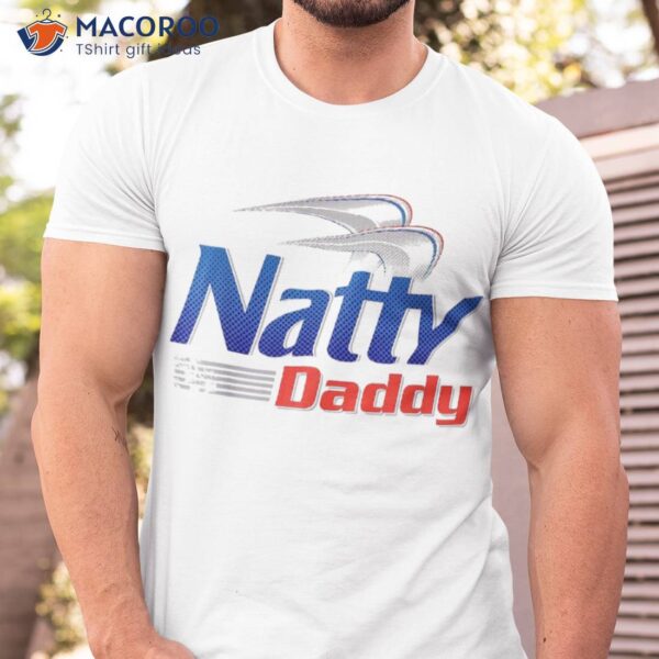 Natty Daddy Dad Bod Light Humor Beer Lover Father’s Day Shirt