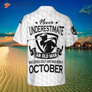 Never Underestimate A Golfer Born In October Who Wears Hawaiian Golf Shirt.