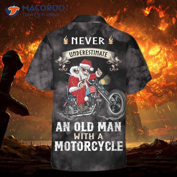 Never Underestimate An Old Man With A Motorcycle Christmas Hawaiian Shirt – Best Gift For