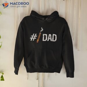 new 1 dad funny fathers day cigar t shirt hoodie