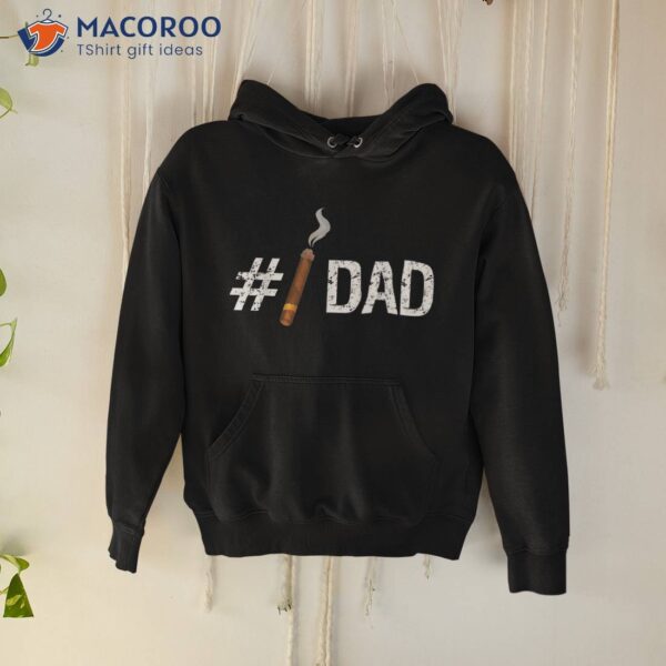 New #1 Dad Funny Fathers Day Cigar T Shirt