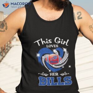 new this girl loves her buffalo bills heart diamond 2023 shirt tank top 3