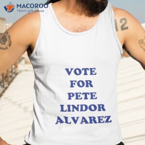 new york mets vote for pete lindor alvarez shirt tank top 3