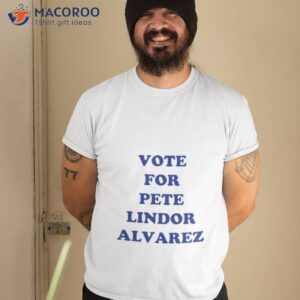 new york mets vote for pete lindor alvarez shirt tshirt 2